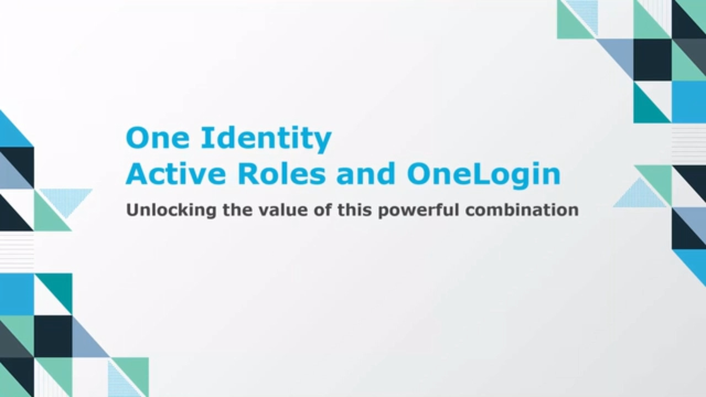 One Identity Active Roles and OneLogin: Unlocking the value of this powerful combination